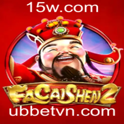 FaCaiShen2: Descubra o Novo Mundo do Entretenimento em Jogos com Ubbet